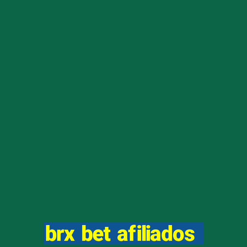 brx bet afiliados